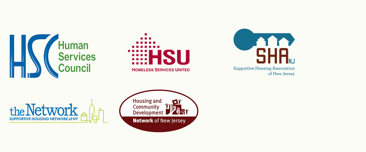 Logos of the coalitions we are apart of, including Human Services Council, Homeless Services United, Supportive Housing Association of New Jersey, The Supportive Housing Network of NY, and Housing and Community Development Network of New Jersey.