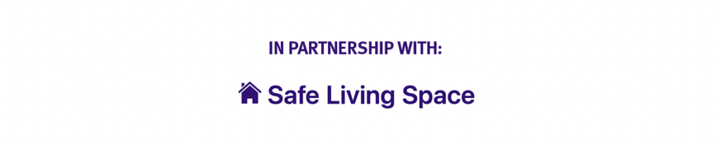 in partnership with safe living space